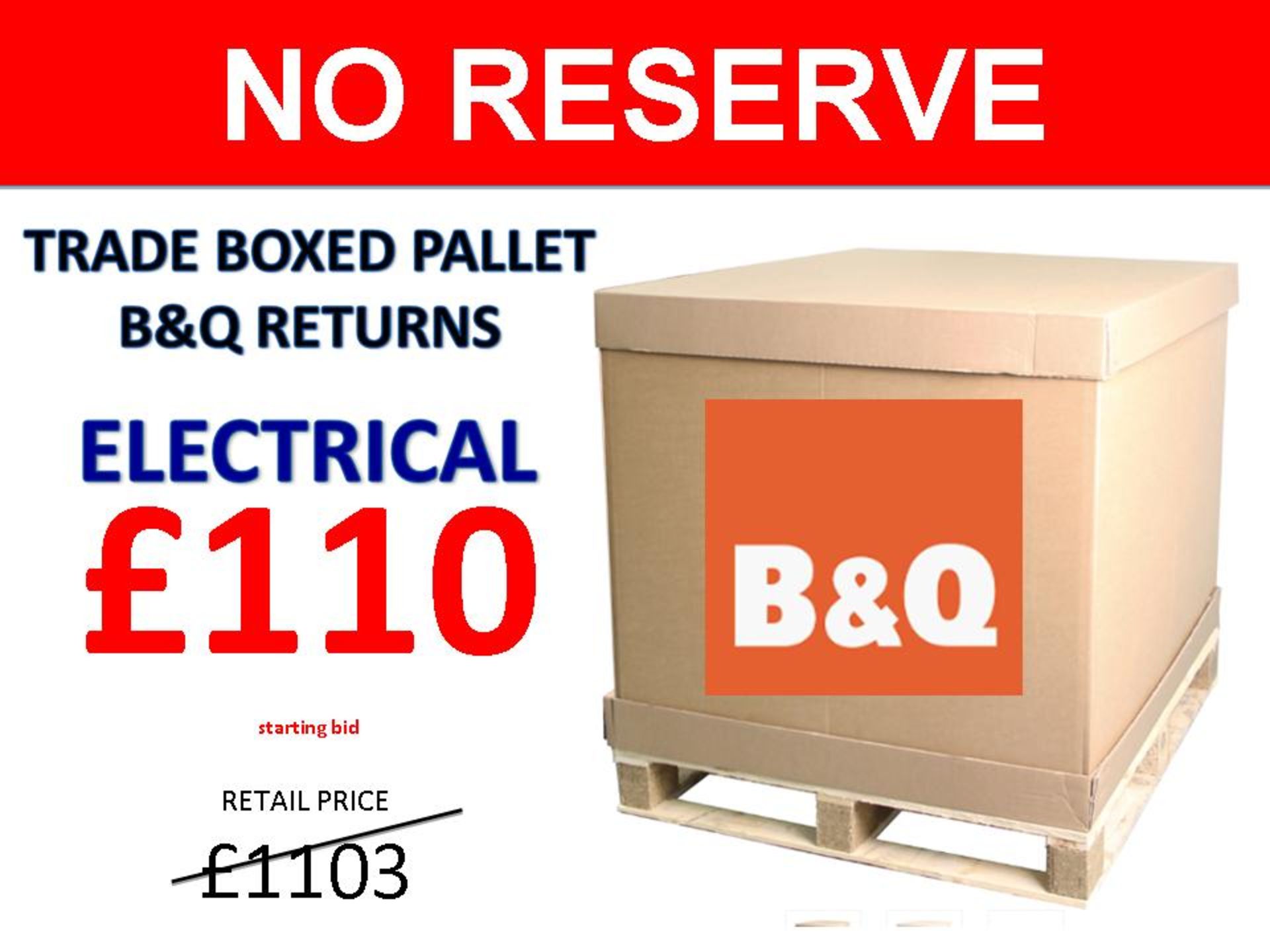 + VAT Grade U Trade Pallet Quantites Of B & Q Returns - Electrical - Retail Value £1103.26 ***No