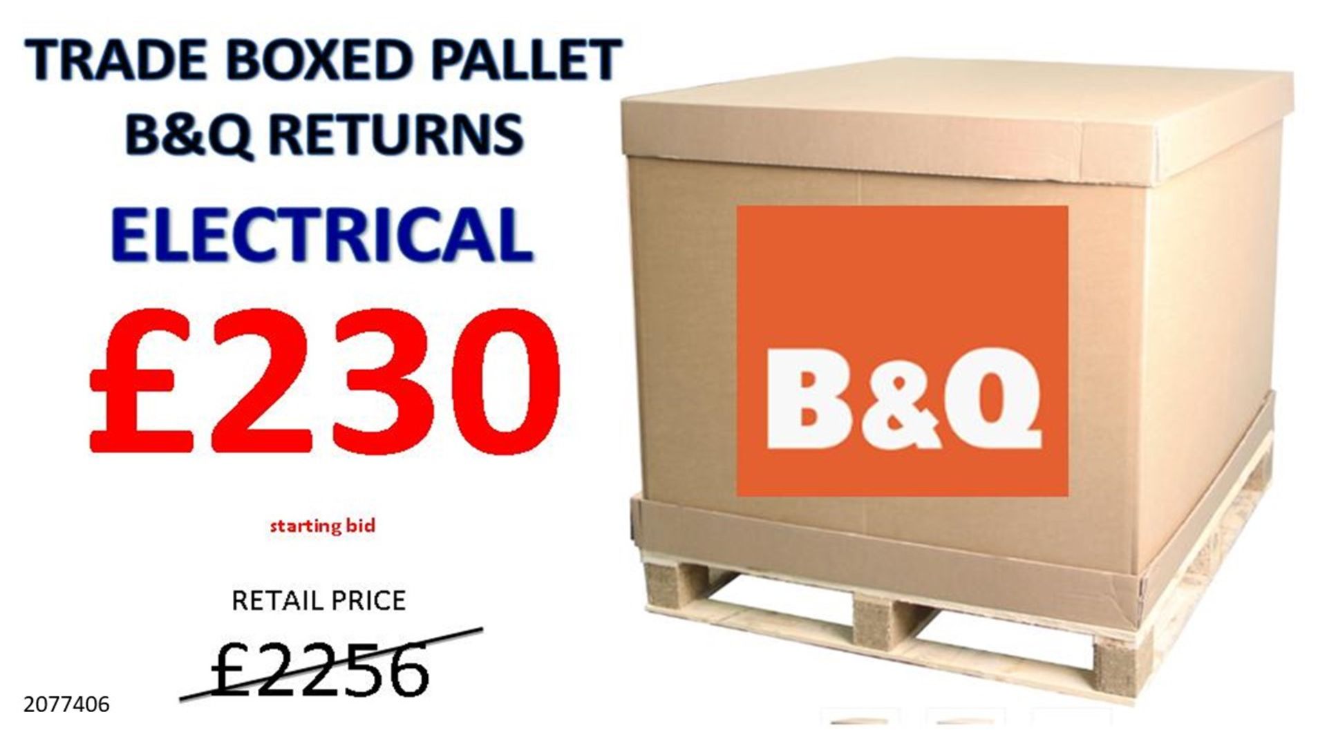 + VAT Grade U Trade Pallet Quantites Of B & Q Returns - Electrical - Retail Value £2256 ***No