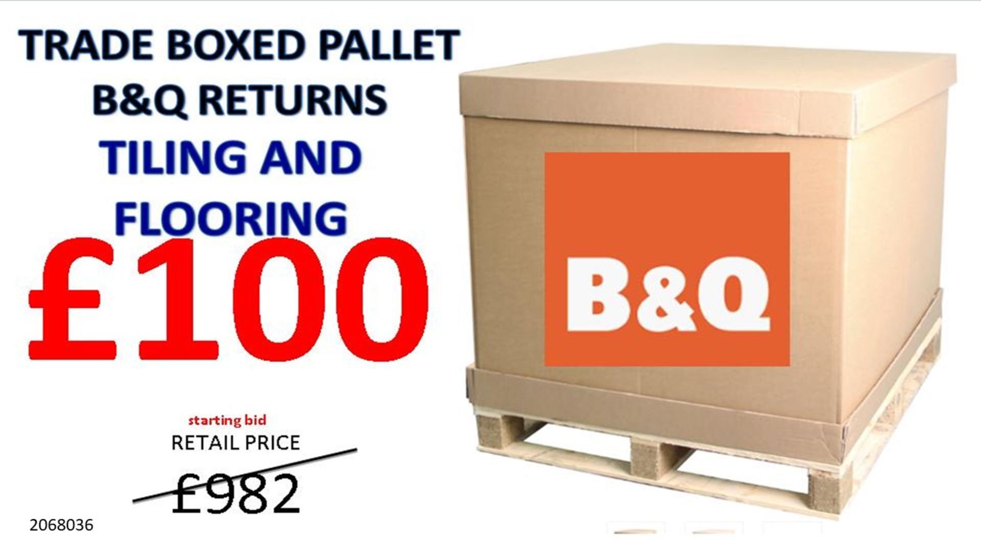 + VAT Grade U Trade Pallet Quantites Of B & Q Returns - Tiling & Flooring - Retail Value £982.