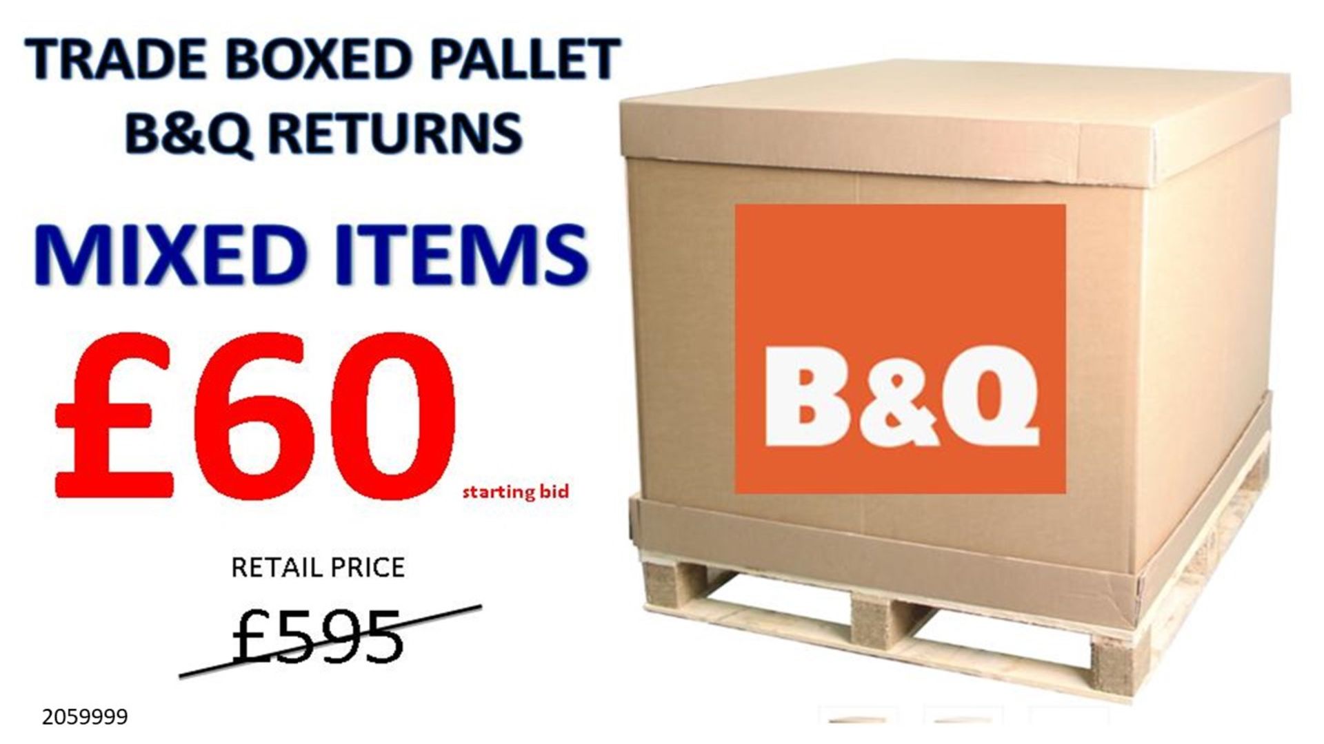 + VAT Grade U Trade Pallet Quantites Of B & Q Returns - Mixed - Retail Value £595.20