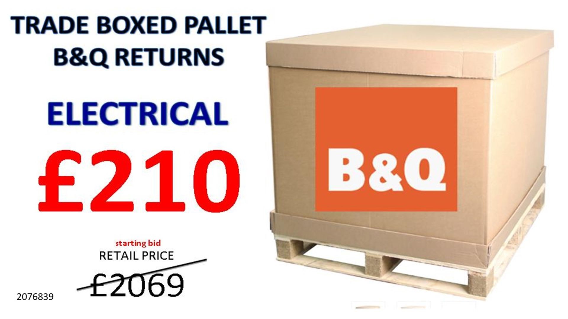 + VAT Grade U Trade Pallet Quantites Of B & Q Returns - Electrical - Retail Value Â£2069.68