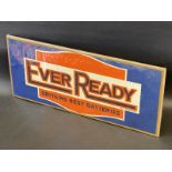 An Ever Ready poster sign advertising 'Britains Best Batteries', 20 3/4 x 9".