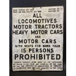 A large aluminium road sign - 'Locomotives, Motor Tractors, Heavy Motor Cars...' 24 x 30".