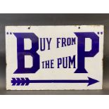 A BP 'Buy from the Pump' rectangular double sided enamel sign, in excellent condition, 18 x 12".