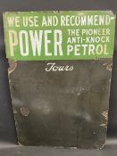 An unusual Power 'the pioneer anti-knock petrol' enamel chalk board sign, for detailing 'Tours' 24 x