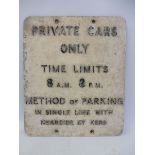 A 'Private Cars Only' aluminium sign, 12 x 14 1/4".