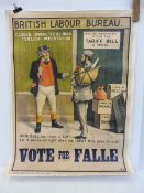 A John Bull pictorial poster laid on linen titled 'British Labour Bureau' 'Vote for Falle',