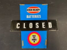 An Ever Ready Batteries Open/Closed cardboard shop window sign, 9 1/4 x 9".