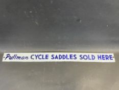 A rare 'Pullman Cycle Saddles Sold Here' narrow enamel sign in near mint condition, 23 3/4 x 2".