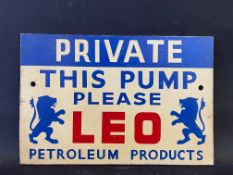 A Private consumer garage hardboard advertising sign for Leo Petroleum products 'this pump
