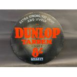 A Dunlop Tandem Cover circular advertising card sign, 24" diameter.