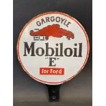 A Gargoyle Mobiloil 'E' for Ford circular double sided enamel bulk tank tag with some restoration at