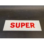 A 'Super' glass petrol pump brand insert, 12 1/2 x 4".