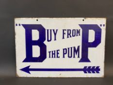 A BP 'Buy from the Pump' rectangular double sided enamel sign with good colour and gloss, by