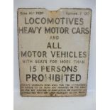 A large aluminium road sign relating to the Road Act of 1920 - Locomotives, Heavy Motor Cars and All