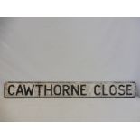 A street name sign for Cawthorne Close, 49 x 6".