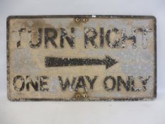 An aluminium road sign for Turn Right One Way Only by Gowshall Ltd, 30 x 17"