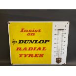 A Dunlop Radial Tyres enamel thermometer sign by Burnham of London, lacking tube, 26 x 20".