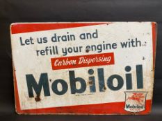 A Mobiloil 'Let us drain and refill your engine..' enamel advertising sign, 36 x 24".