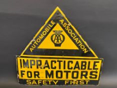 An AA 'Impracticable For Motors' Safety First enamel sign, with some restoration, 26 x 24".