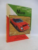 Lamborghini Miura by Peter Coltrin and Jean Francois Marchet, published by Osprey 1982.