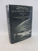 Mercedes-Benz Quicksilver Century by Karl Ludvigsen, published by Transport Bookman Publications,