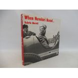When Nuvolari Raced by Valerio Moretti, translated and edited by Angela Cherrett, published by