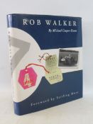 Rob Walker by Michael Cooper-Evans, published by Hazleton Securities Limited, 1993.