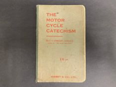 The Motor Cycle Catechism by J.S.Enright, printed by Nisbet & Co. Ltd, dated 1920.