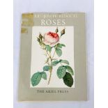 Roses, Pierre-Joseph Redoute, edited by Eva Mannering, 1954.