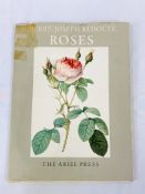 Roses, Pierre-Joseph Redoute, edited by Eva Mannering, 1954.