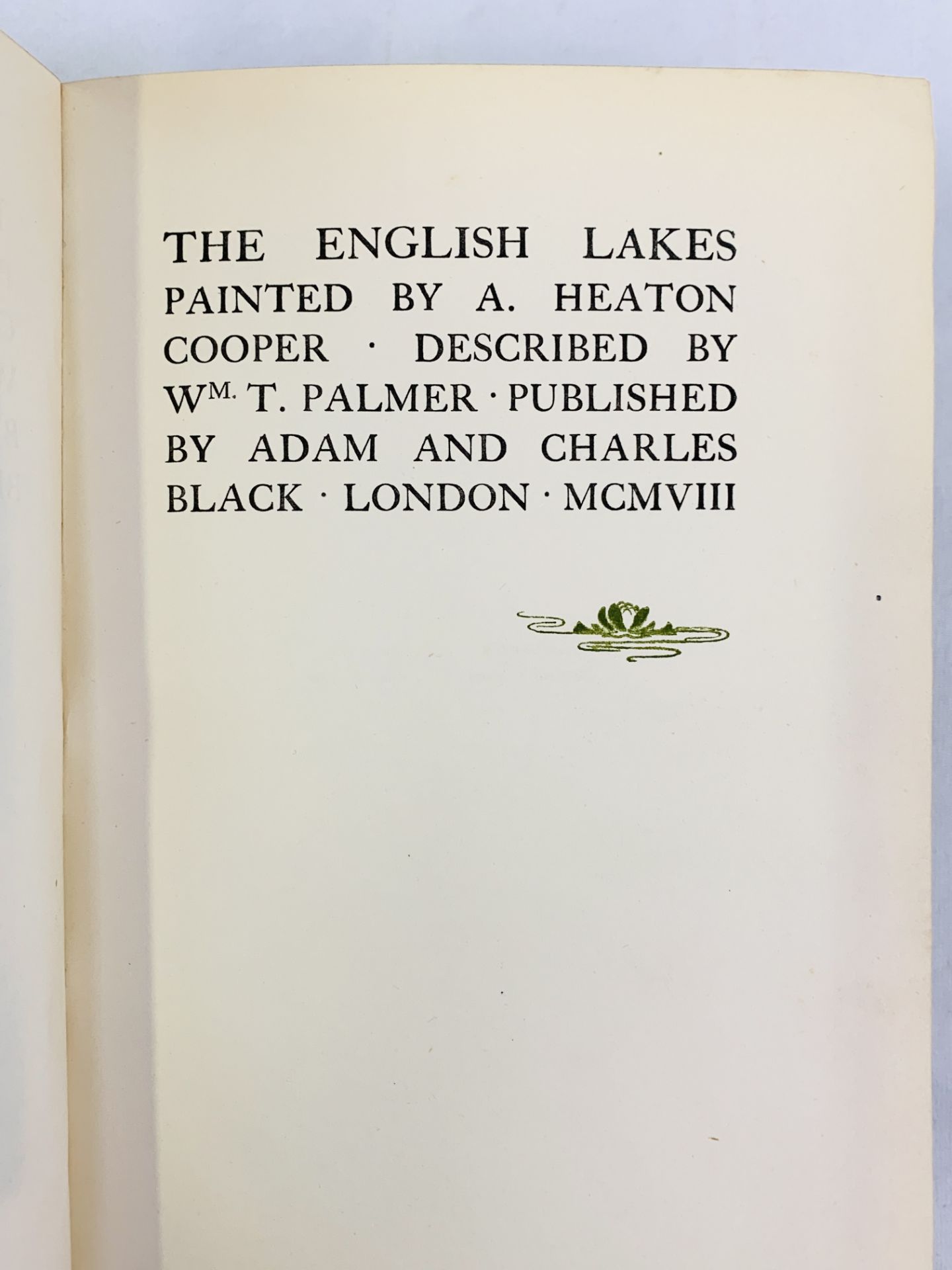 The English Lakes Painted by A. Heaton Cooper, William Palmer, 1908, 2nd edition. - Image 2 of 5