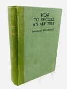 How to Become an Alpinist, Frederick Burlingham, 1912.