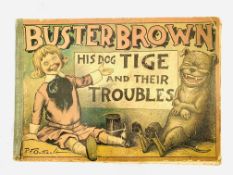 Buster Brown His Dog Tige and their Troubles by R F Outcault