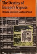 The Destiny of Europe's Gypsies by Donald Kenrick and Grattan Puxon.