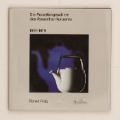 Bernd Fritz - "Die Porzellangeschirre des Rosenthal Konzerns. 1891-1979" - Union Verlag, Stut