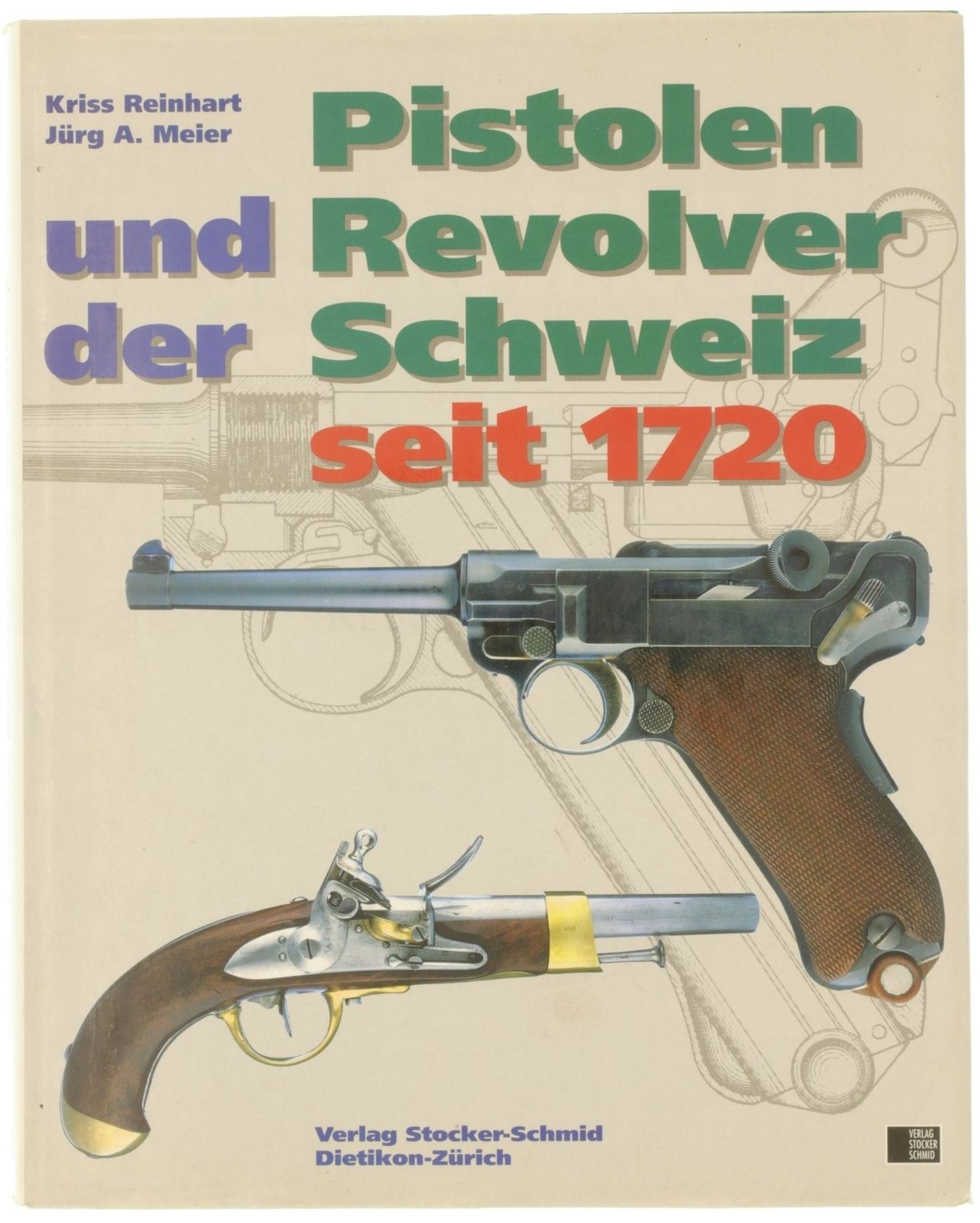Pistolen und Revolver der Schweiz seit 1720
