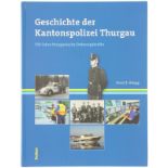 Geschichte der Kantonspolizei Thurgau, 550 Jahre thurgauische Ordnungskräfte.