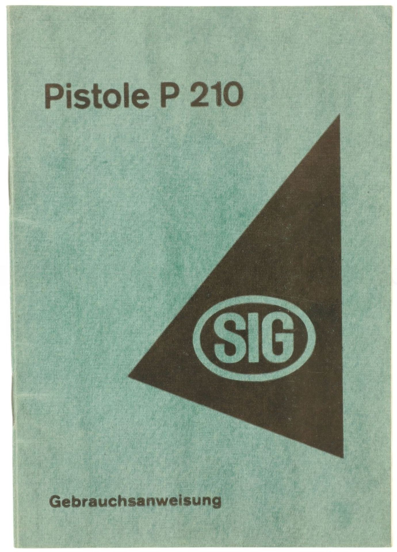 Gebrauchsanweisung für die Pistole SIG P210