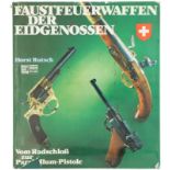 Rutsch, Faustfeuerwaffen der Eidgenossen