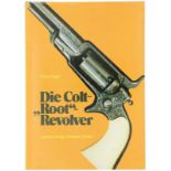 Die Colt "Root"-Revolver, Claus Hager, 1977