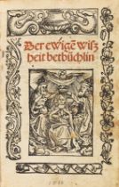 Heinrich Seuse - Der ewige(n) wiszheit betbüchlin. Basel,
