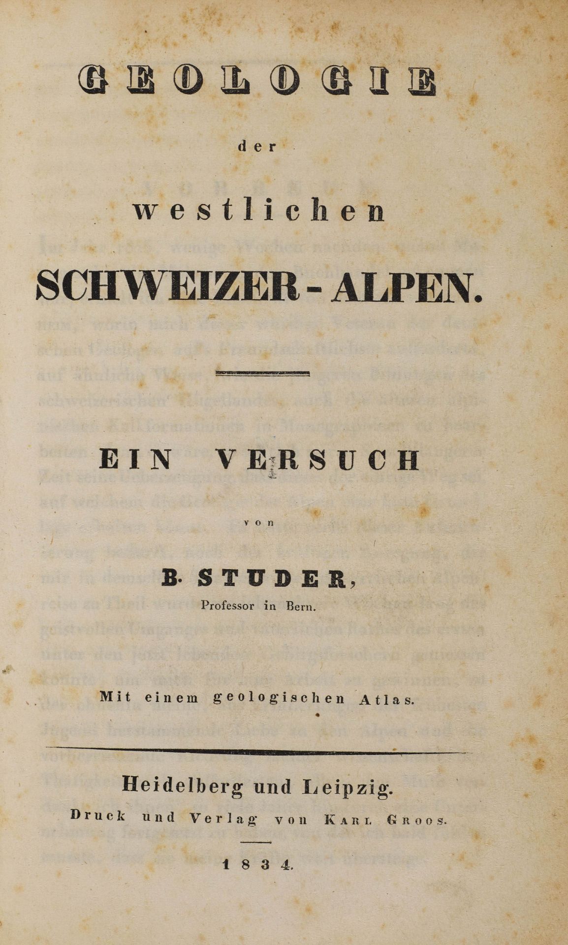 ALPEN -Studer, Bernhard.Geologie der westlichen Schweizer Alpen. Ein Versuch. Mit einem geologischen