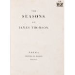 BODONI -Thomson, James.The Seasons.Parma, Bodoni, 1794. 4°. (32,3 x 25,2 cm). [2] w. Bll., [3] Bll.,