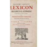 LEXIKA -Golius, Jacobus.Lexicon Arabico-Latinum, contextum ex probatioribus orientis