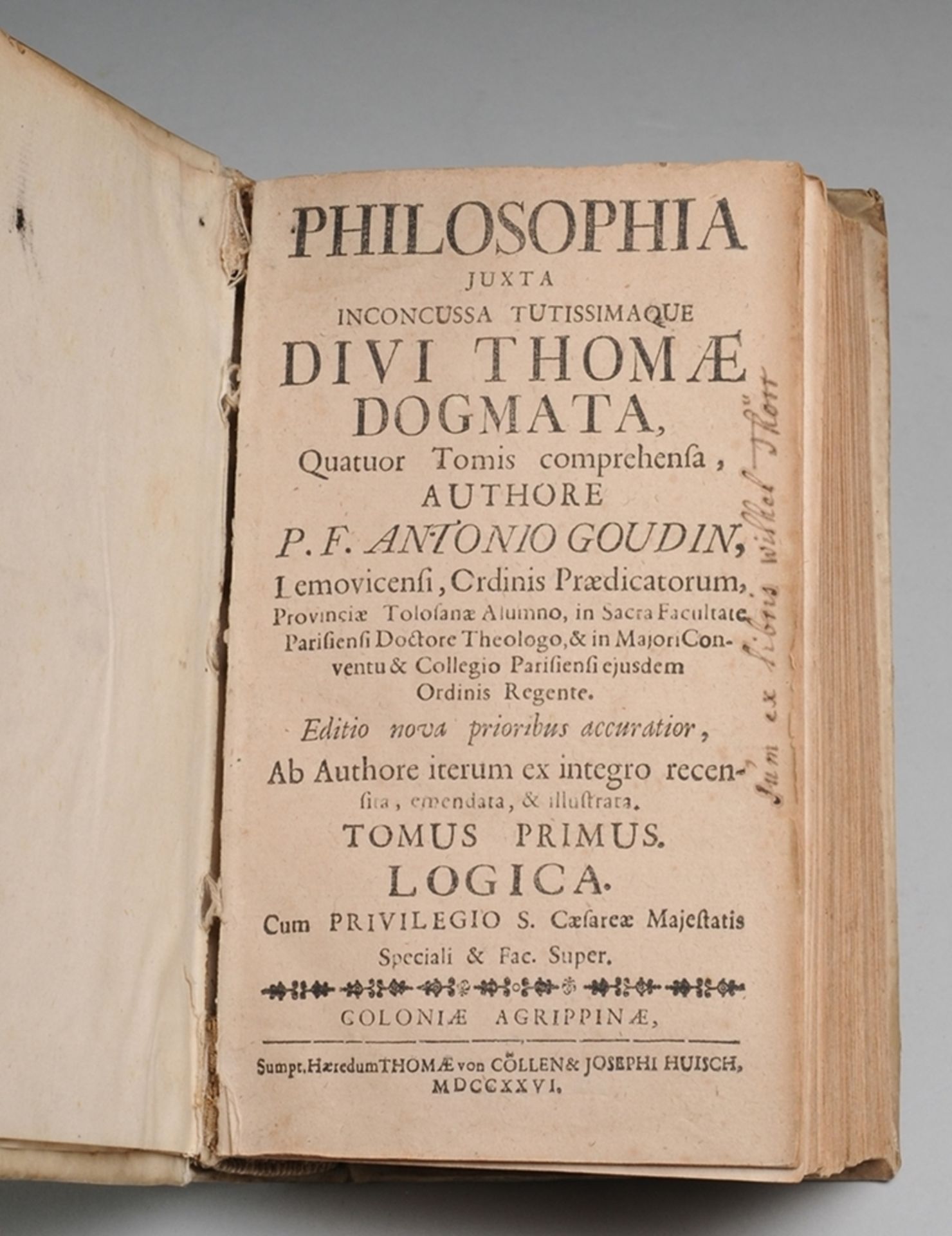 "Philosophia juxta inconcussa tutissimaque divi thomae dogmata (...)."Bd. 1. Goudin, Antonio,