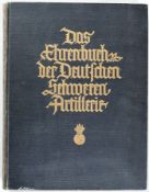 Das Ehrenbuch der Deutschen Schweren Artillerie