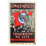 Mosley (Oswald). Tommorow We Live, 3rd edition, [1938], signed by Mosley to front endpaper, original