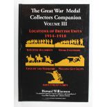 Book - The Great War Medals Collector's Companion Vol.3. Location of units during The Great War,