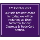 End of Day-1 - the auction will restart at 10 am tomorrow for our Cigarette & Trade Card section.